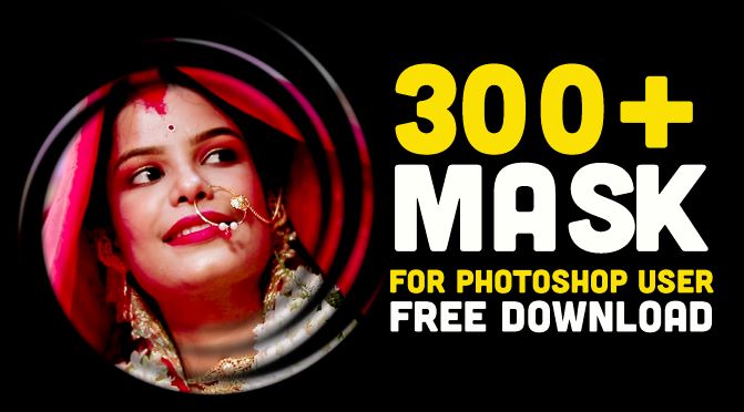 300+ Mask for Photoshop User Free Download